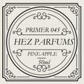 Primer 045 (Fragrance Enhancer) – PINEAPPLE